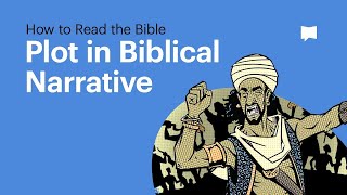 Plot in Biblical Narrative [upl. by Nosecyrb]