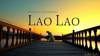 Lao Lao  Official Music Video Release [upl. by Amzu]