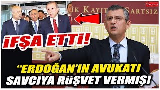 Özgür Özel Büyük bir rezalet diye duyurdu quotErdoğanın avukatı savcıya rüşvet vermişquot [upl. by Yralam]