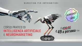 Corso pratico di intelligenza artificiale e neuromarketing 12 e 19 novembre a Piacenza [upl. by Carleen]