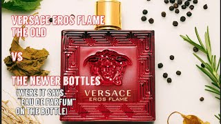 Versace Eros Flame The Old VS The Newer Bottles [upl. by Otrevire]