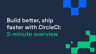 Build better ship faster with CircleCI  2minute overview [upl. by Infield]