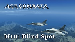 Ace Combat 5 Emulated  M10 Blind Spot [upl. by Brubaker]