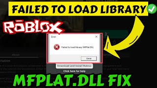 Roblox Failed to Load Library MfplatDll FIX [upl. by Githens]