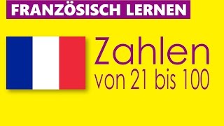 Französisch lernen  Zahlen von 21 bis 100 [upl. by Lefkowitz]