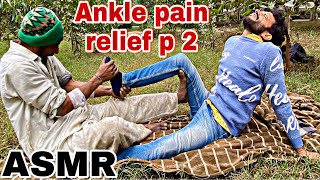 SAJJU MASTER  BEST ANKLE PAIN RELIEF ASMR FULL BODY POPPING HEAD TO TOE MASSAGE asmr relax [upl. by Noswal256]