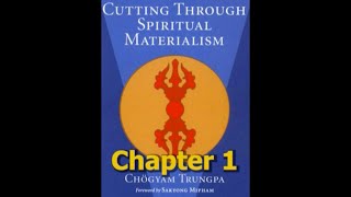 Spiritual Materialism Chapter 1 [upl. by Clary]