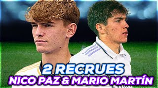 2 RECRUES au REAL MADRID  NICO PAZ et MARIO MARTÍN [upl. by Allissa]