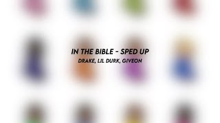 in the bible drake lil durk giveon sped up [upl. by Guadalupe671]