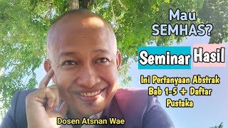 Pertanyaan dan Jawaban saat Seminar Hasil Semhas Skripsi Abstrak Bab15 Daftar Pustaka Komplit [upl. by Faxan]