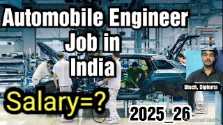 Automobile Engineering Job in IndiaSalaryRequirementsAll Details [upl. by Akirat939]