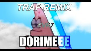 Dorime Ameno meme Trap Remix Xavierr7 [upl. by Ymmik77]