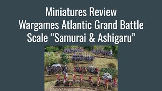 Miniatures Review  Wargames Atlantic 10mm quotSamurai amp Ashigaru” [upl. by Gairc593]