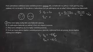 Dwie jednakowe metalowe kule naelektryzowano ujemnie tak że ładunek na jednej z nich jest trzy razy [upl. by Amre]