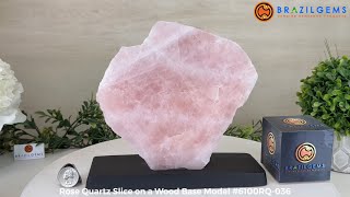 Model  6100RQ036 Rose Quartz Slice on a Wood Base by BrazilGemscom 🏷 FOR SALE🛍🛒Shop Now [upl. by Anawad]