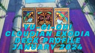 YuGiOh Cloudian Exodia Deck Profile January 2024 [upl. by Fineman226]