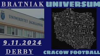 BRATNIAK KRAKÓW  KS UNIVERSUM KRAKÓW [upl. by Eirret]