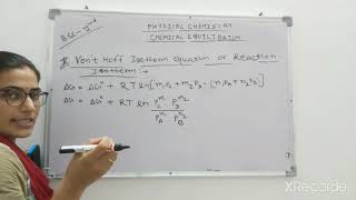 BScClasses chemical Equilibrium lecture5vant Hoff reaction isotherm amp isochore equationby Renu [upl. by Fulbert]