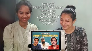 Online Parent Teacher Meeting Reaction Video  Ashish Chanchlani Reaction Video  PT Ki Duniya [upl. by Ahsennek793]