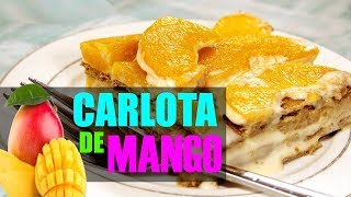 CÓMO HACER CARLOTA DE MANGO [upl. by Jordison]