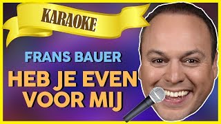 Frans Bauer  Heb je even voor mij  Sterren NL Karaoke [upl. by Anailil]