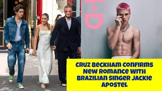 Cruz Beckham Confirms New Romance With Brazilian Singer Jackie Apostel [upl. by Annawyt450]