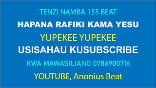 TENZI 155 BEATHAPANA RAFIKI KAMA YESU key G [upl. by Yatnuhs]