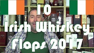 572  10 Irish Whiskey Flops im Jahr 2017 für WhiskyJason [upl. by Tamaru244]