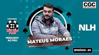 Pergunte ao Pro  Ep09  Mateus Moraes Zinhão  Texas Holdem  Cash Game  Poker [upl. by Yl437]