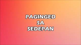 PAGINGED SA SEDEPAN  SURAINA  LYRICS VIDEO [upl. by Bendicta]