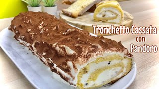 CASSATA DI PANDORO TRONCHETTO velocissimo con 4 ingredienti senza cottura PANDORO ROLL CASSATA [upl. by Egnalos]