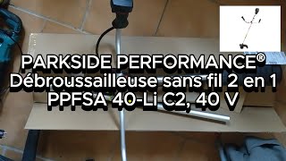 PARKSIDE PERFORMANCE® Débroussailleuse sans fil 2 en 1 PPFSA 40Li C2 40 V Test [upl. by Iramat565]