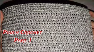 Crochet Pouch  Pouch Rajut Part1 [upl. by Zsa Zsa]