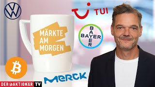 Märkte am Morgen Bitcoin Gold Merck TUI Lufthansa Volkswagen Bayer Banco Santander [upl. by Ariaek]