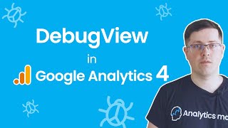 DebugView in Google Analytics 4 [upl. by Supat843]