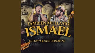 Tambien Me Llamo Ismael [upl. by Ettennek326]