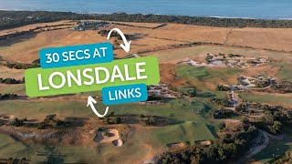 30 Seconds At Lonsdale Links [upl. by Perpetua]