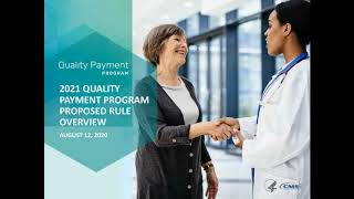 Overview of the 2021 Proposed Rule for the Quality Payment Program [upl. by Borer]