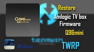 Q96mini  Firmware restoration using TWRP [upl. by Alejandrina]