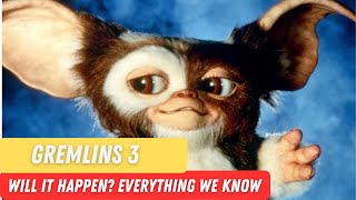 Gremlins 3 Will It Happen Everything We Know [upl. by Hengel970]