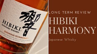 Hibiki Harmony Long Term Review [upl. by Duahsar]