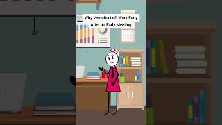 Why Veronika Left Work Early After an Early Meeting gplus animation corporate skits [upl. by Elisha]