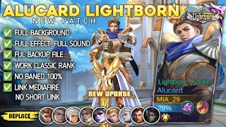 Script Skin Alucard Lightborn  Striker Terbaru Full Effect amp Voice  New Update [upl. by Sparrow]