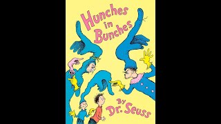 Hunches in Bunches by Dr Seuss [upl. by Sulrac]