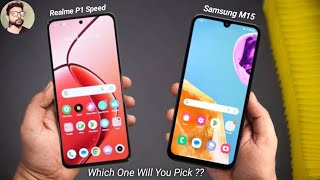 Realme P1 Speed 5G vs Samsung M15 5G Comparison  Samsung M15 5G vs Realme P1 Speed 5G  Phone Fight [upl. by Pallaton390]