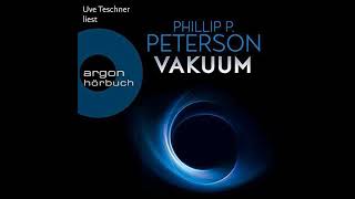 Kostenloses Hörbuch Phillip Peterson  Vakuum [upl. by Elfrieda]