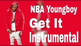 NBA Youngboy  Get It Instrumental [upl. by Latvina]