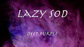 Lazy Sod  Deep Purple【和訳】ディープ・パープル2024年 [upl. by Wilek894]