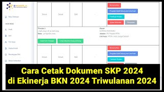 Cara Cetak Dokumen SKP 2024 di Ekinerja BKN 2024 Triwulanan Tahun 2024 [upl. by Einttirb]