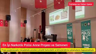 Ceylanpınar Haber Ajansı  Narkotik Semineri [upl. by Kask530]